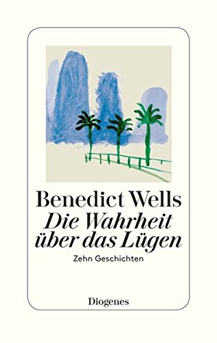  - Die Wahrheit über das Lügen: Zehn Geschichten