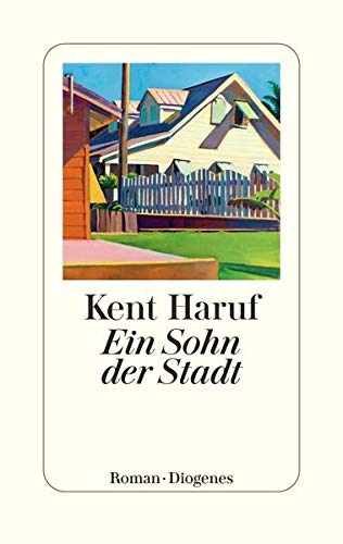 Haruf, Kent, pociao, de Hollanda, Roberto - Ein Sohn der Stadt (Ein Holt Roman)