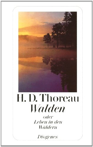 - Walden: oder Leben in den Wäldern