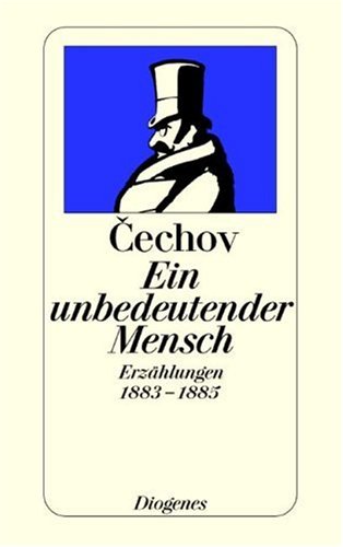 - Ein unbedeutender Mensch. Erzählungen 1883 - 1885.