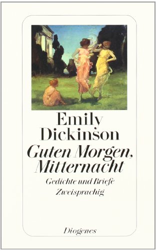  - Guten Morgen, Mitternacht. Gedichte und Briefe. Zweisprachig