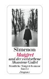  - Maigret und Pietr der Lette: Sämtliche Maigret-Romane