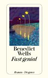 Wells, Benedict - Vom Ende der Einsamkeit
