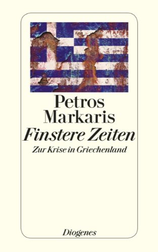  - Finstere Zeiten: Zur Krise in Griechenland