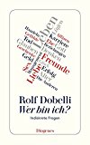 Dobelli, Rolf - Die Kunst des digitalen Lebens: Wie Sie auf News verzichten und die Informationsflut meistern