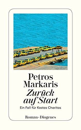 - Zurück auf Start: Ein Fall für Kostas Charitos (detebe)