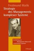 - Strategie des Managements komplexer Systeme: Ein Beitrag zur Management-Kybernetik evolutionärer Systeme