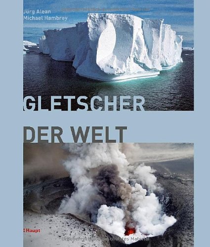  - Gletscher der Welt