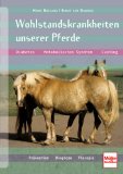  - Pferde fit füttern: Wie ich mein Pferd artgerecht ernähre