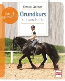  - Der Weg zum guten Reiten: Motivierende und klare Hilfen