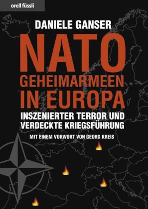 - Nato-Geheimarmeen in Europa: Inszenierter Terror und verdeckte Kriegsführung