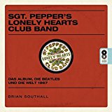 Beatles , The - The Sgt.Pepper's Lonely Hearts Club Band (Anniv. Edition)