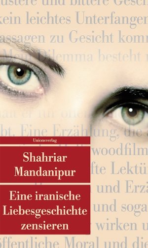 - Eine iranische Liebesgeschichte zensieren