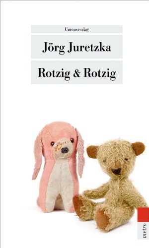  - Rotzig & Rotzig: Kriminalroman