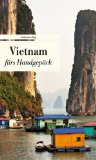  - Fettnäpfchenführer Vietnam: Wo der Büffel zwischen den Zeilen grast - E-Book inside