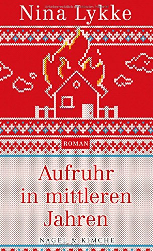  - Aufruhr in mittleren Jahren: Roman