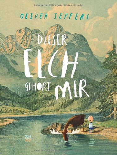 - Dieser Elch gehört mir