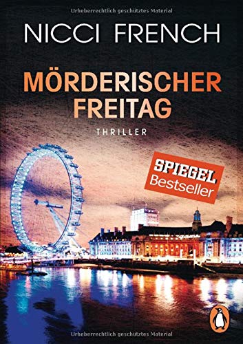 French, Nicci, Moosmüller, Birgit - Mörderischer Freitag: Thriller - Frieda Kleins härtester Fall Bd. 5 (Psychotherapeutin Frida Klein ermittelt, Band 5)