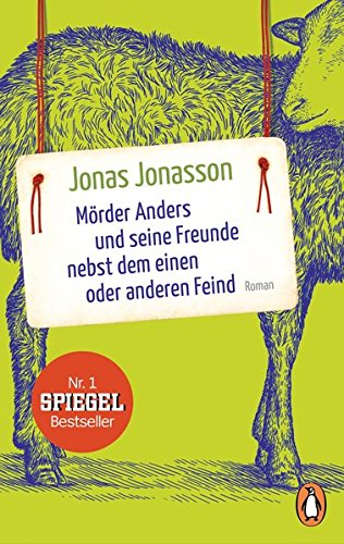  - Mörder Anders und seine Freunde nebst dem einen oder anderen Feind: Roman