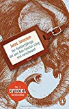 Jonasson , Jonas - Der Hundertjährige, der zurückkam, um die Welt zu retten: Roman