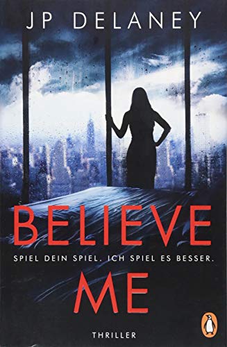 - Believe Me - Spiel Dein Spiel. Ich spiel es besser.: Thriller