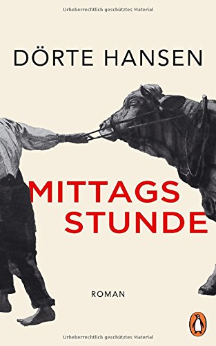 Hansen, Dörte - Mittagsstunde: Roman