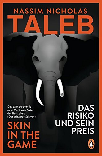 Taleb, Nassim Nicholas - Das Risiko und sein Preis: Skin in the Game