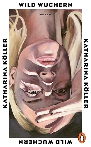 Köller, Katharina - Wild wuchern