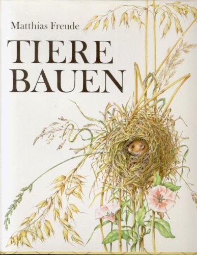Freude, Matthias - Tiere bauen