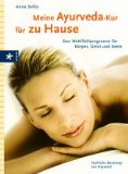  - Ayurveda. Gesund und erfolgreich im Alltag und Beruf