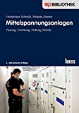  - Elektrische Schutzeinrichtungen in Industrienetzen und -anlagen: Grundlagen und Anwendungen