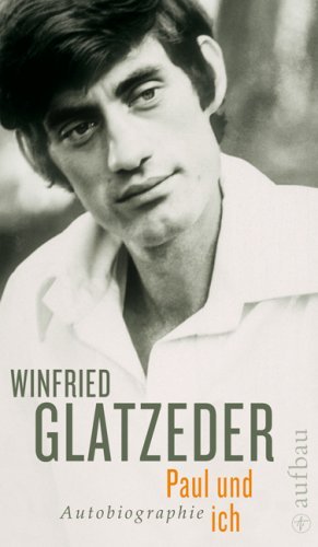 Glatzeder, Winfried - Paul und ich: Autobiographie (Gebundene Ausgabe)