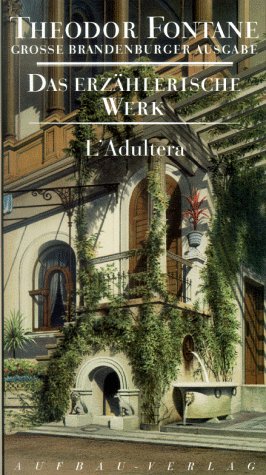  - Das erzählerische Werk, 20 Bde., Bd.4, L' Adultera (Fontane GBA Erz. Werk, Band 4)