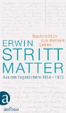  - Der Zustand meiner Welt: Aus den Tagebüchern 1974-1994