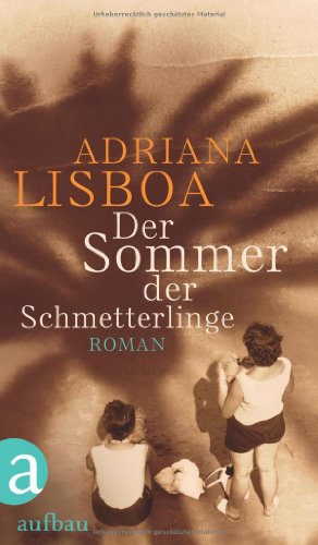 - Der Sommer der Schmetterlinge: Roman