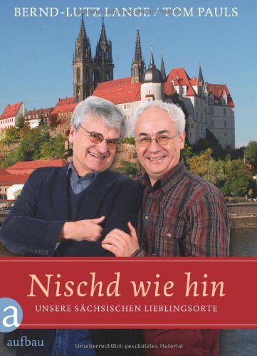  - Nischd wie hin: Unsere sächsischen Lieblingsorte