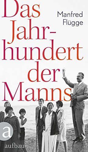 - Das Jahrhundert der Manns