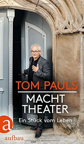 Pauls, Tom - Macht Theater - Ein Stück vom Leben