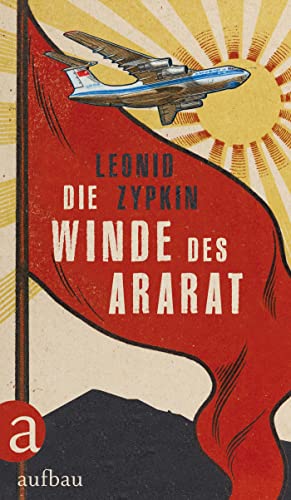 Zypkin, Leonid - Die Winde des Ararat