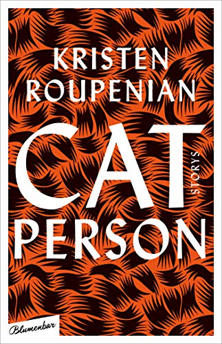 Roupenian, Kirsten - Cat Person: Storys