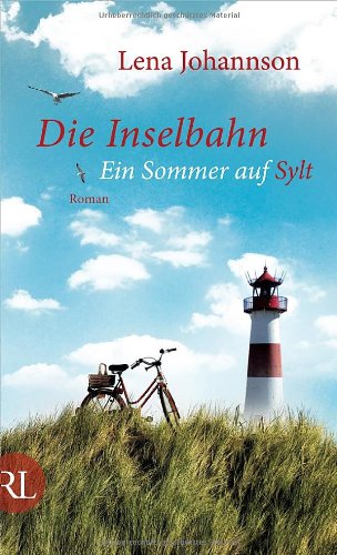 - Die Inselbahn: Ein Sommer auf Sylt Roman