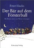- Der Bär auf dem Försterball. CD . Hacks und Anverwandtes (Ohreule)