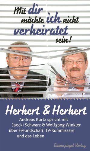  - Herbert & Herbert: Mit dir möchte ich nicht verheiratet sein!