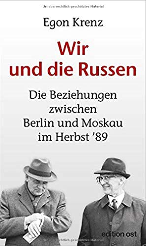  - Krenz, Wir und die Russen (edition ost)