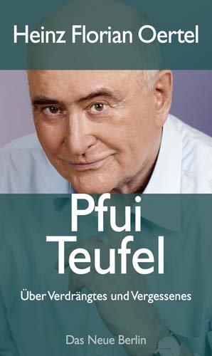  - Pfui Teufel: Über Verdrängtes und Vergessenes