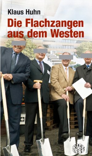 - Die Flachzangen aus dem Westen