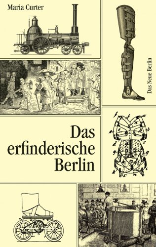 Curter, Maria - Das erfinderische Berlin