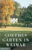  - Mit Goethe im Garten: Inspiration und grünes Wissen aus den Gärten der Goethezeit