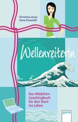  - Wellenreiterin - Das Mädchen-Coachingbuch für den Start ins Leben