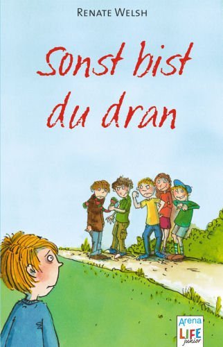 - Sonst bist du dran